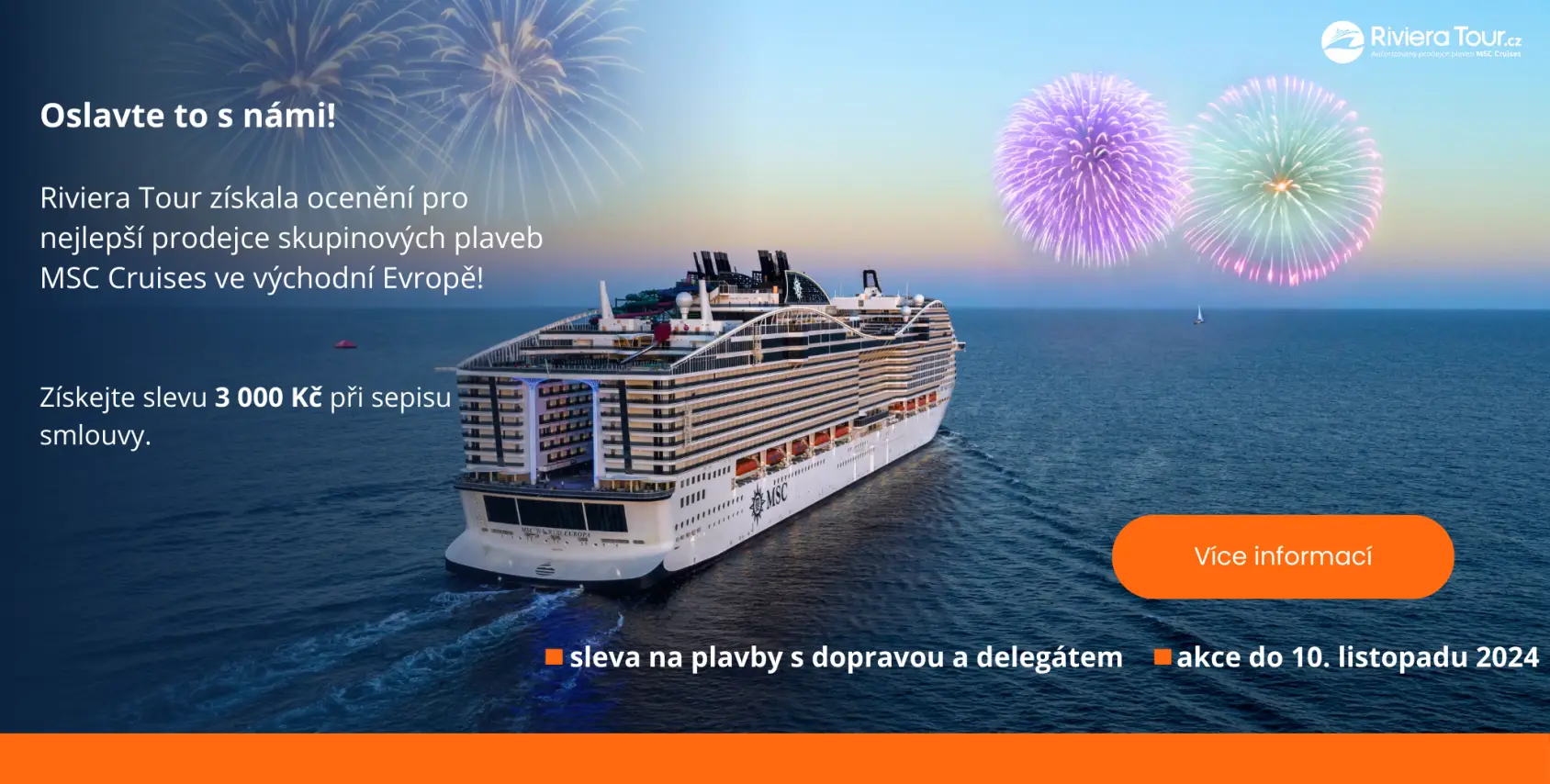 Celebrate with us! Until 5. 11. cruises with a special discount of 3 000 CZK!